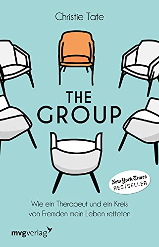 The Group: Wie ein Therapeut und ein Kreis von Fremden mein Leben retteten