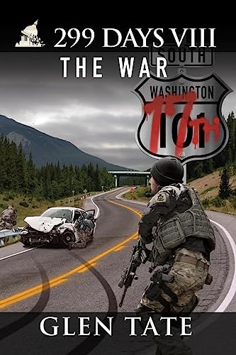 299 Days: The War 299 Days: The War von Prepper Press