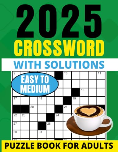 2025 Crossword Puzzle Book For Adults: Large Print Easy to Difficult Entertaining and Enjoyable Crossword puzzle book For Adults, Seniors men and women. von Independently published
