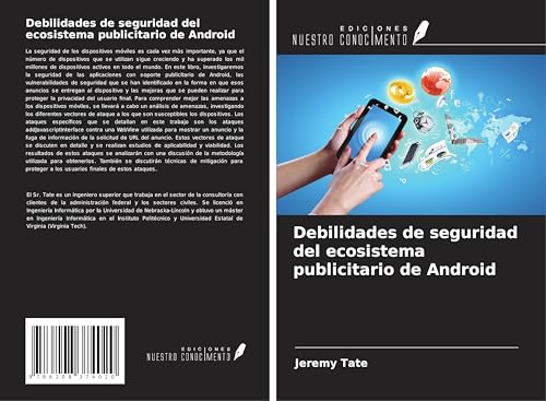Debilidades de seguridad del ecosistema publicitario de Android von Ediciones Nuestro Conocimiento