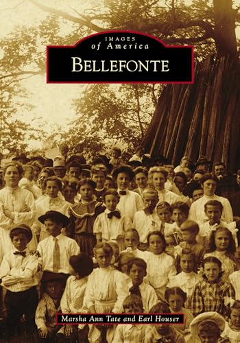 Bellefonte (Images of America) von Arcadia Publishing (SC)