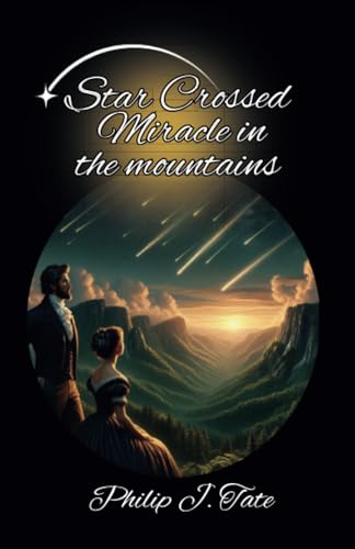 Star Crossed Miracle in the Mountains von Spines