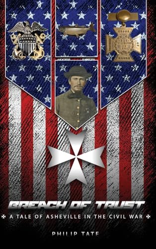Breach of Trust: A tale of Asheville in the Civil War von Design Marvel
