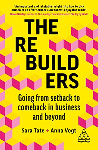 The Rebuilders: Going from Setback to Comeback in Business and Beyond von Kogan Page