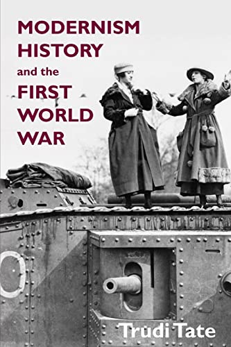 Modernism, History and the First World War von Humanities-eBooks