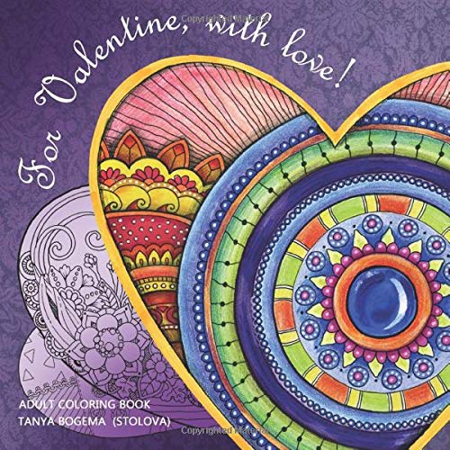 Adult Coloring Book: For Valentine, with love! von CreateSpace Independent Publishing Platform