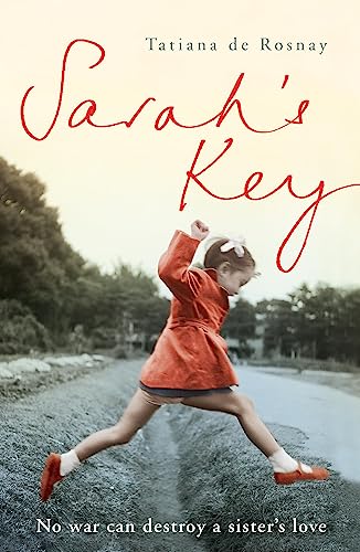 Sarah's Key: From Paris to Auschwitz, one girl's journey to find her brother von Hodder And Stoughton Ltd.