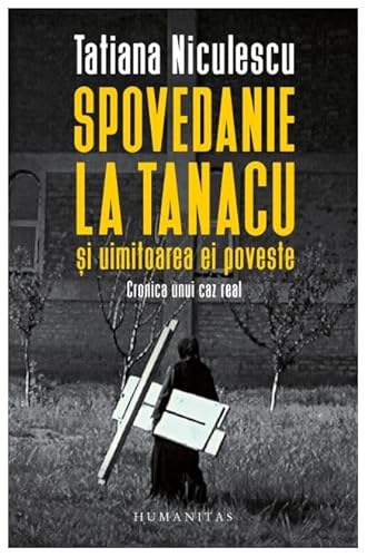Spovedanie La Tanacu Si Uimitoarea Ei Poveste Spovedanie La Tanacu Si Uimitoarea Ei Poveste