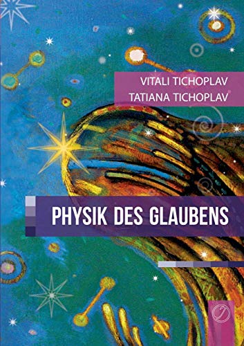 Physik des Glaubens von Books on Demand