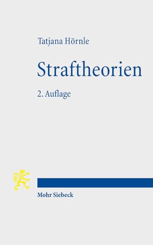 Straftheorien von Mohr Siebeck GmbH & Co. K