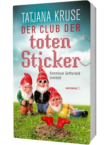 Der Club der toten Sticker: Kommissar Seifferheld ermittelt (HAYMON TASCHENBUCH) von Haymon Verlag