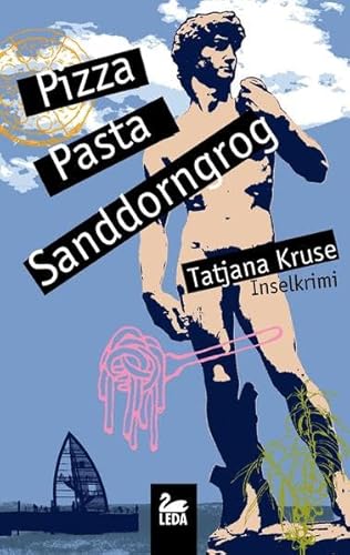 Pizza, Pasta, Sanddorngrog: Inselkrimi Pizza, Pasta, Sanddorngrog: Inselkrimi