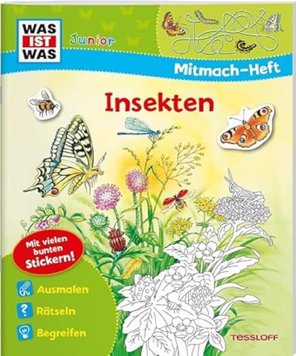 WAS IST WAS Junior Mitmach-Heft. Insekten: Spiele, Rätsel, Sticker (WAS IST WAS Junior Mitmach-Hefte)