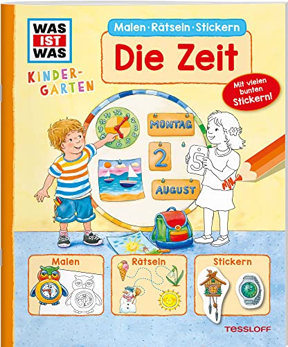 WAS IST WAS Kindergarten Malen Rätseln Stickern Die Zeit: Malen, Rätseln, Stickern WAS IST WAS Kindergarten Malen Rätseln Stickern Die Zeit: Malen, Rätseln, Stickern