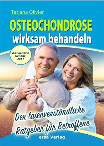 Osteochondrose wirksam behandeln: Der laienverständliche Ratgeber für Betroffene von Ersa Verlag UG