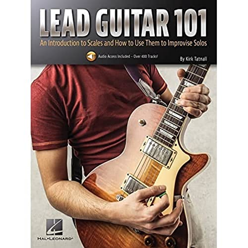 Lead Guitar 101: An Introduction to Scales and How to Use Them to Improvise Solos von Hal Leonard