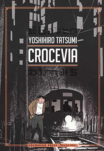 Crocevia (Gekiga) von Coconino Press