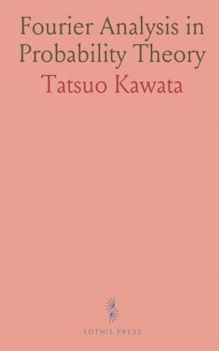 Fourier Analysis in Probability Theory von Sothis Press
