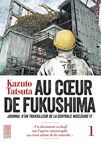 Au coeur de Fukushima - Tome 1 von KANA