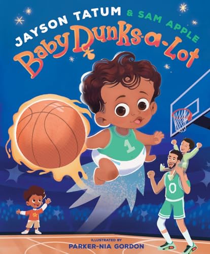 Baby Dunks-a-lot: A Picture Book Baby Dunks-a-lot: A Picture Book von Abrams Books for Young Readers