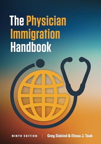 The Physician Immigration Handbook von Alan House Publishing