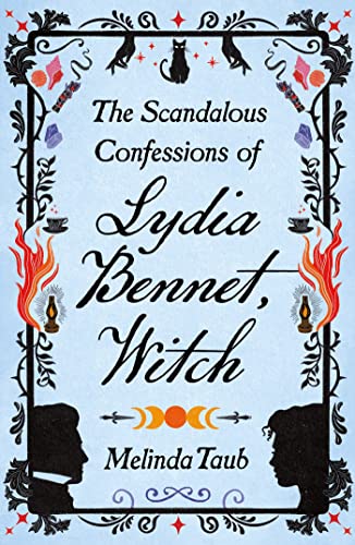 The Scandalous Confessions of Lydia Bennet, Witch von Arcadia