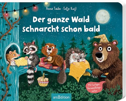Der ganze Wald schnarcht schon bald: Mit lustigen Verwandlungsseiten | Tierisch lustige Gutenachtgeschichte für Kinder ab 24 Monaten