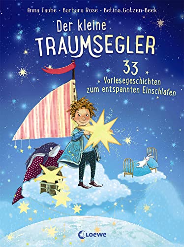 Der kleine Traumsegler (Band 2): 33 Vorlesegeschichten zum entspannten Einschlafen für Kinder ab 4 Jahre