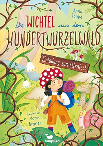 Die Wichtel aus dem Hundertwurzelwald - Einladung zum Elfenfest Die Wichtel aus dem Hundertwurzelwald - Einladung zum Elfenfest