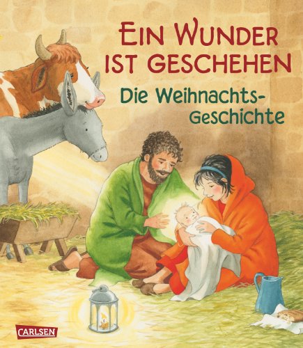 Ein Wunder ist geschehen...: Die Weihnachtsgeschichte Ein Wunder ist geschehen...: Die Weihnachtsgeschichte