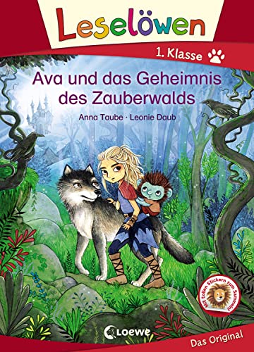 Leselöwen 1. Klasse - Ava und das Geheimnis des Zauberwalds: Erstlesebuch für Kinder ab 6 Jahre Leselöwen 1. Klasse - Ava und das Geheimnis des Zauberwalds: Erstlesebuch für Kinder ab 6 Jahre