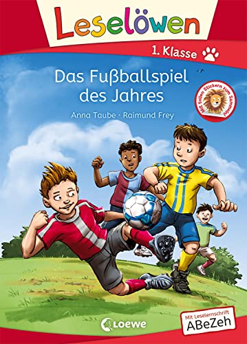 Leselöwen 1. Klasse - Das Fußballspiel des Jahres: Erstlesebuch für Fußballfans ab 6 Jahre Leselöwen 1. Klasse - Das Fußballspiel des Jahres: Erstlesebuch für Fußballfans ab 6 Jahre