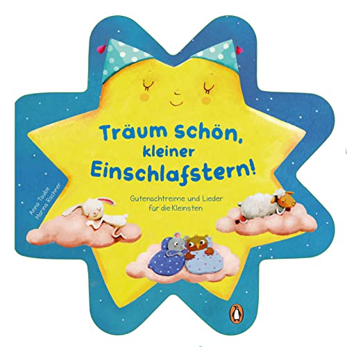 Träum schön mit dem kleinen Einschlafstern - Gutenachtreime und Lieder: Pappbilderbuch ab 2 Jahren – mit attraktiver Stanzung in Sternenform von Penguin Junior