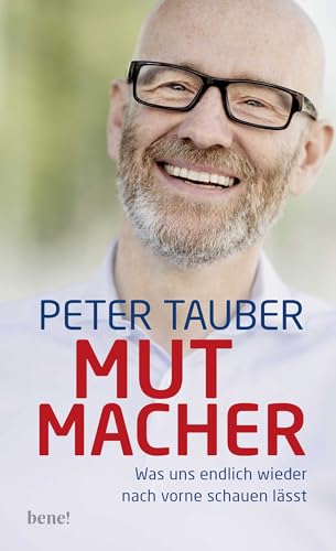 Mutmacher: Was uns endlich wieder nach vorne schauen lässt von Droemer Knaur*