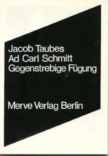 Ad Carl Schmitt: Gegenstrebige Fügung (Internationaler Merve Diskurs: Perspektiven der Technokultur)