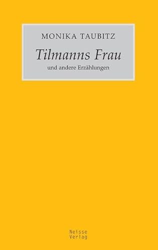Tilmanns Frau und andere Erzählungen Tilmanns Frau und andere Erzählungen