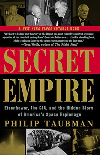 Secret Empire: Eisenhower, the CIA, and the Hidden Story of America's Space Espionage von Simon & Schuster