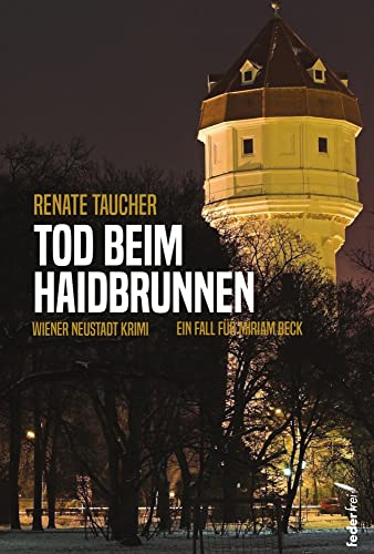 Tod beim Haidbrunnen von Federfrei Verlag