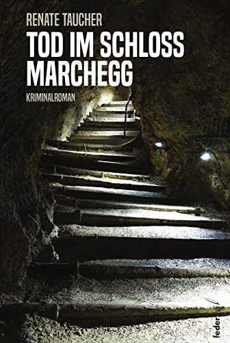 Tod im Schloss Marchegg von Verlag Federfrei