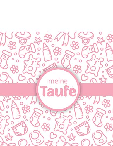 Meine Taufe: Gästebuch und Erinnerungsalbum zur Taufe | für Mädchen | Geschenkidee | Paten Onkel | Paten Tante | 110 Seiten 21,5cm x 21,5 cm | Baby Muster Cover Rosa von Independently Published