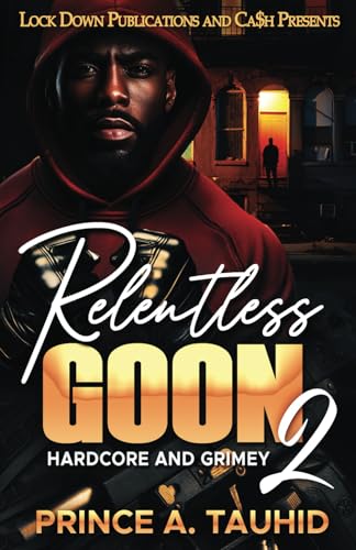 Relentless Goon 2: Hardcore and Grimey von Independently published