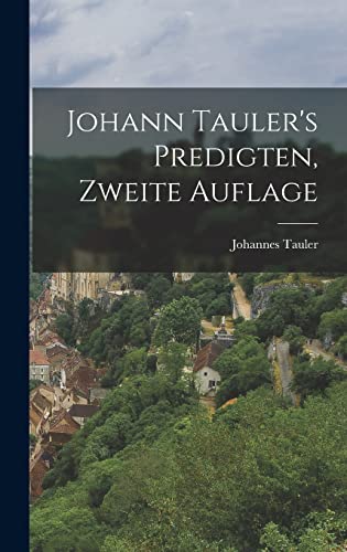 Johann Tauler's Predigten, zweite Auflage von Legare Street Press