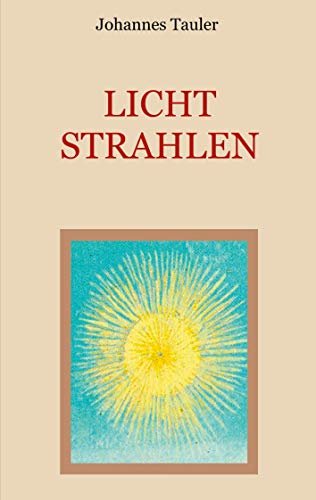 Lichtstrahlen (Schätze der christlichen Literatur, Band 26)