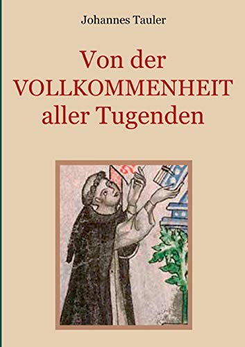 Von der Vollkommenheit aller Tugenden: Medulla animae (Schätze der christlichen Literatur, Band 5)