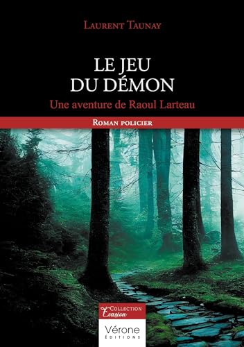 Le jeu du démon: Une aventure de Raoul Larteau von VERONE