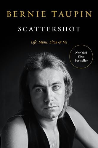Scattershot: Life, Music, Elton, and Me