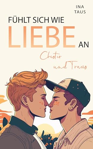 Fühlt sich wie Liebe an: Chester & Travis von Book on Demand