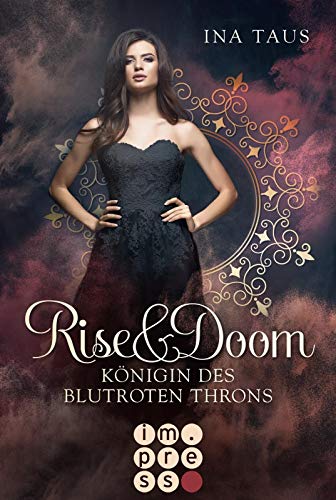 Rise & Doom 3: Königin des blutroten Throns: Vampir-Liebesroman (3)