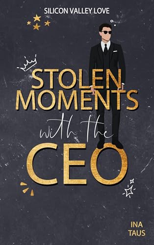 Stolen Moments with the CEO (Silicon Valley Love) von BoD – Books on Demand