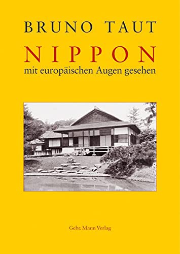 Nippon mit europäischen Augen gesehen von Gebruder Mann Verlag